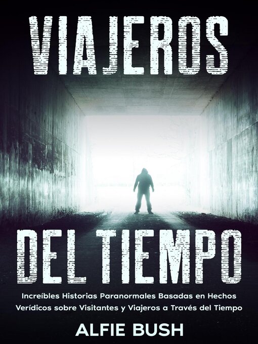 Title details for Viajeros del Tiempo by Alfie Bush - Available